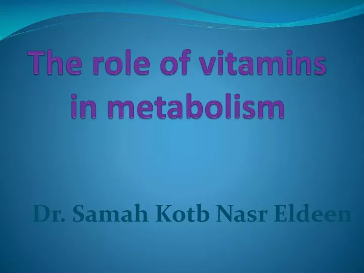 the role of vitamins in metabolism
