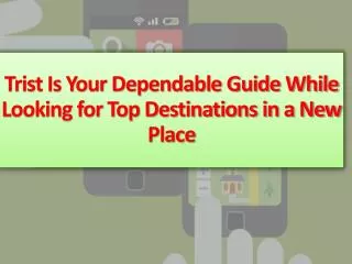 Trist Is Your Dependable Guide While Looking for Top Destin