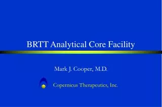 BRTT Analytical Core Facility