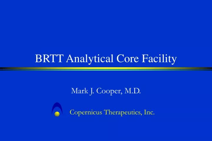 brtt analytical core facility