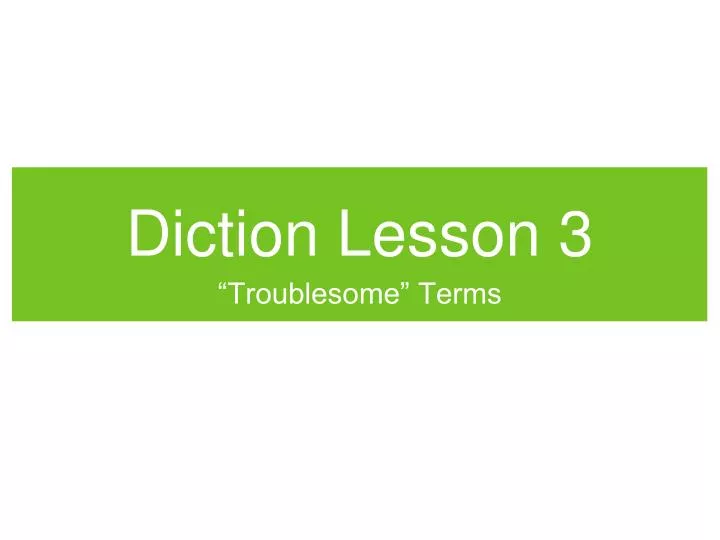 diction lesson 3