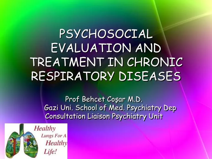 psychosocial evaluation and treatment in chronic respiratory diseases