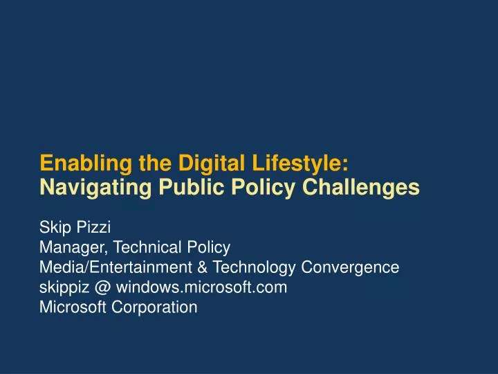 enabling the digital lifestyle navigating public policy challenges