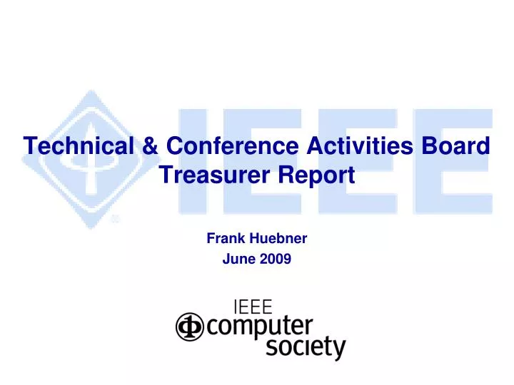 technical conference activities board treasurer report