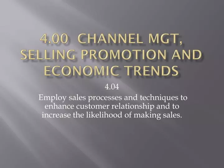 4 00 channel mgt selling promotion and economic trends