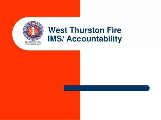 West Thurston Fire IMS/ Accountability