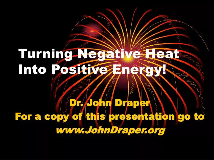 turning negative heat into positive energy