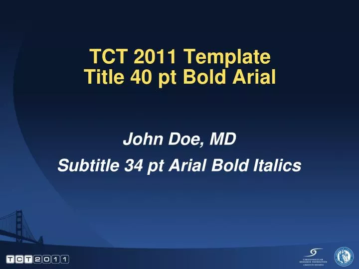 tct 2011 template title 40 pt bold arial