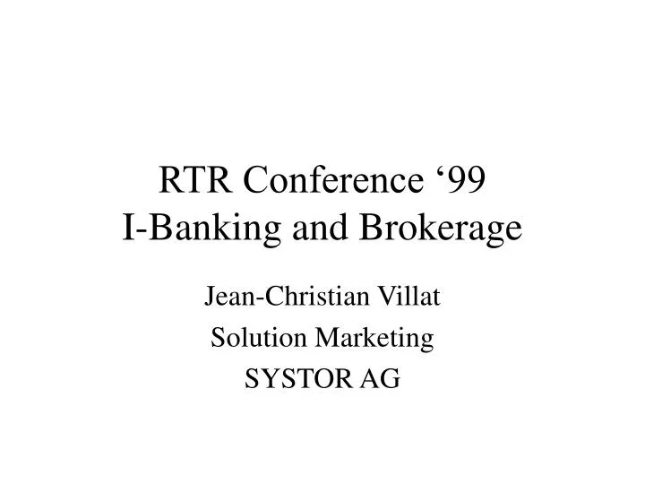 rtr conference 99 i banking and brokerage