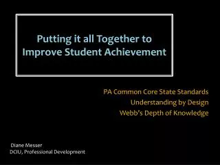 Putting it all Together to Improve Student Achievement