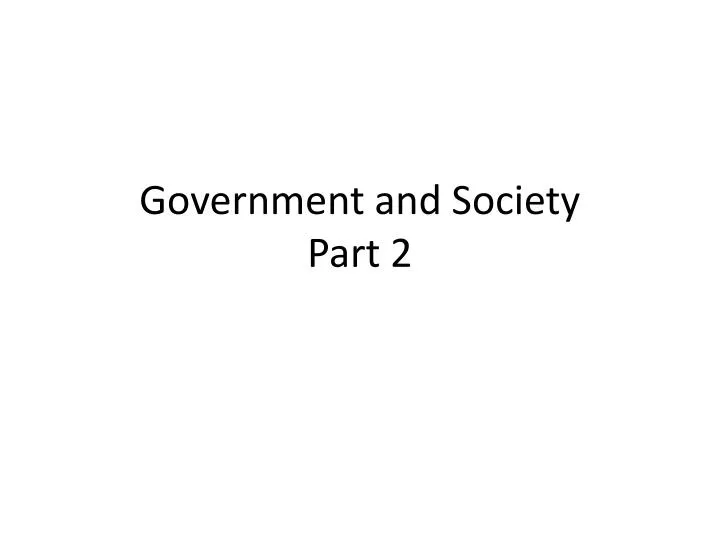 government and society part 2