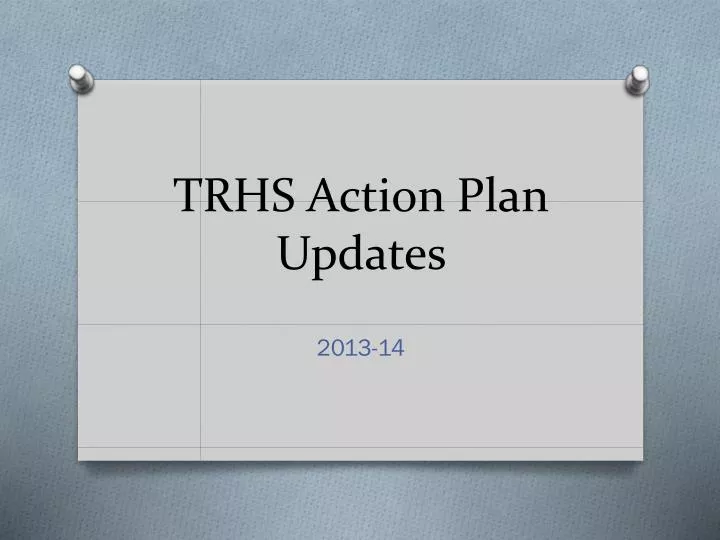 trhs action plan updates