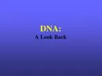 DNA: A Look Back - slide 1