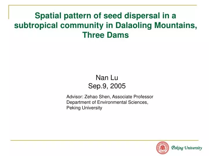 spatial pattern of seed dispersal in a subtropical community in dalaoling mountains three dams