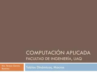 computaci n aplicada facultad de ingenier a uaq