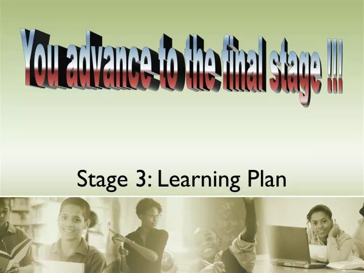 stage 3 learning plan