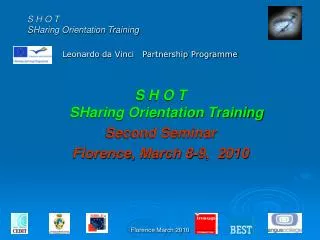 S H O T SHaring Orientation Training