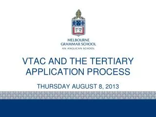 VTAC AND THE TERTIARY APPLICATION PROCESS