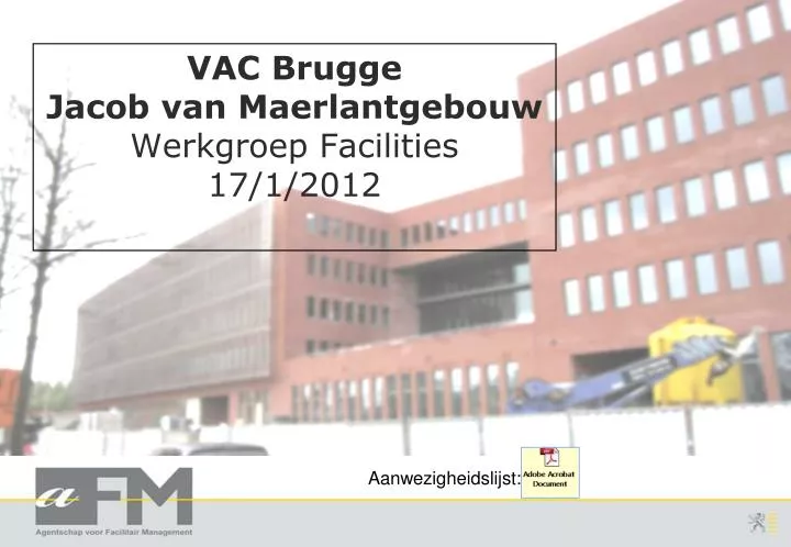 vac brugge jacob van maerlantgebouw werkgroep facilities 17 1 2012