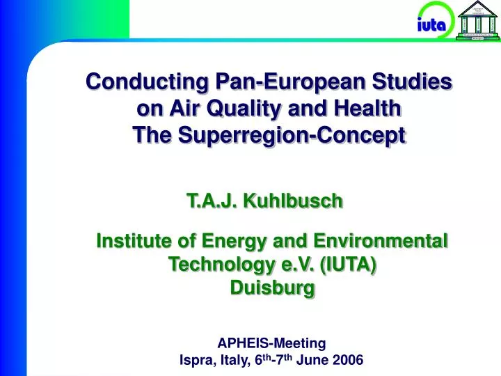 conducting pan european studies on air quality and health the superregion concept