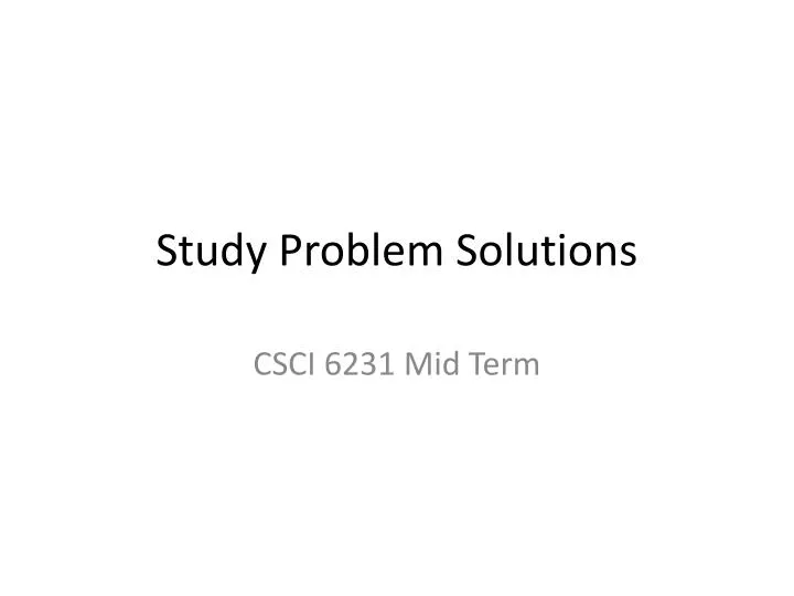 study problem solutions