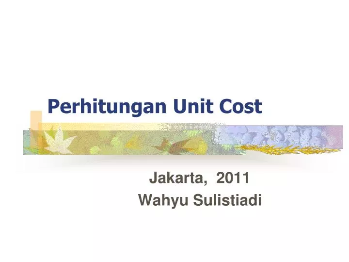 perhitungan unit cost