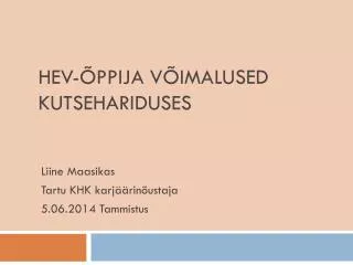 hev ppija v imalused kutsehariduses
