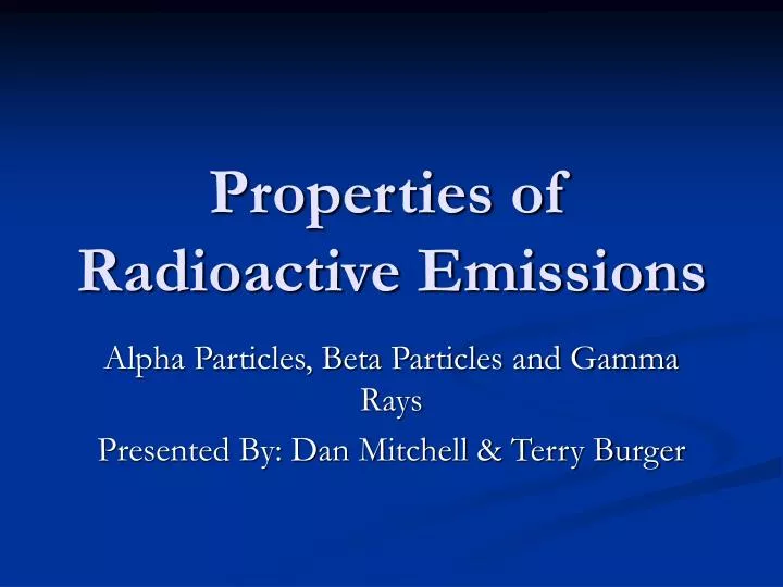 properties of radioactive emissions