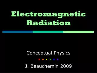 Electromagnetic Radiation