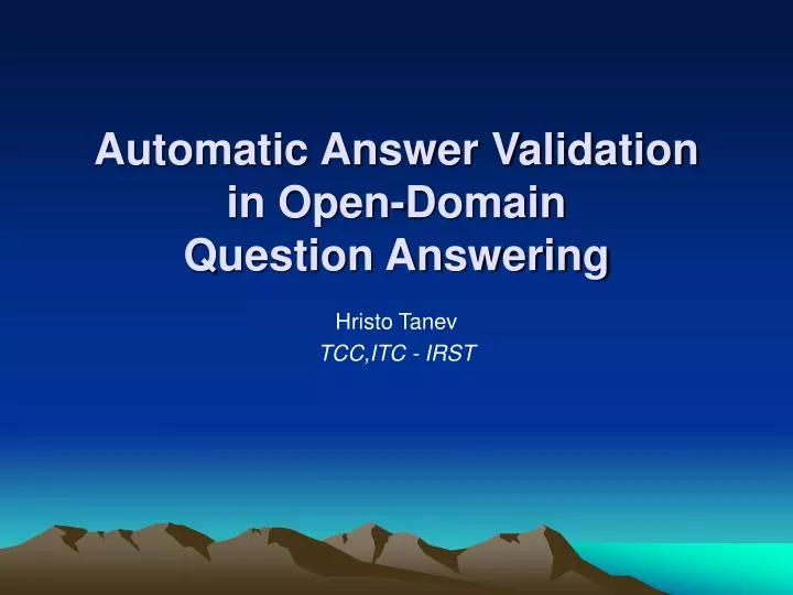 automatic answer validation in open domain question answering