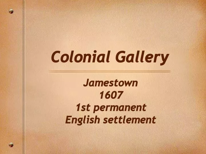 colonial gallery