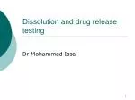 Dissolution and drug release testing - slide 1