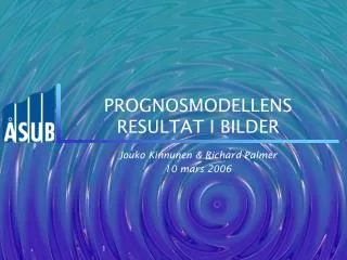 prognosmodellens resultat i bilder