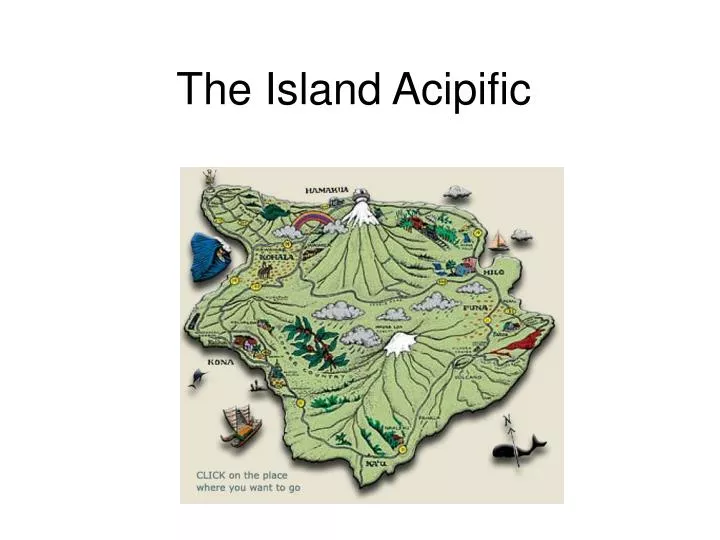 the island acipific