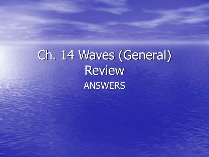 ch 14 waves general review
