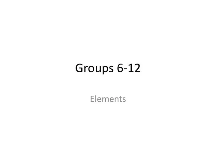 groups 6 12