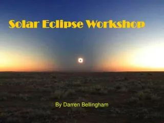 Solar Eclipse Workshop