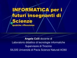 informatica per i futuri insegnanti di scienze qualche riflessione