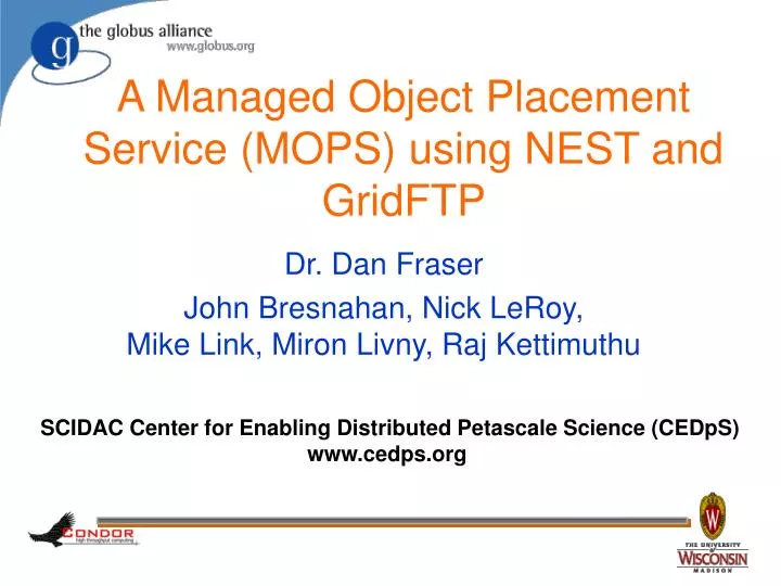 a managed object placement service mops using nest and gridftp