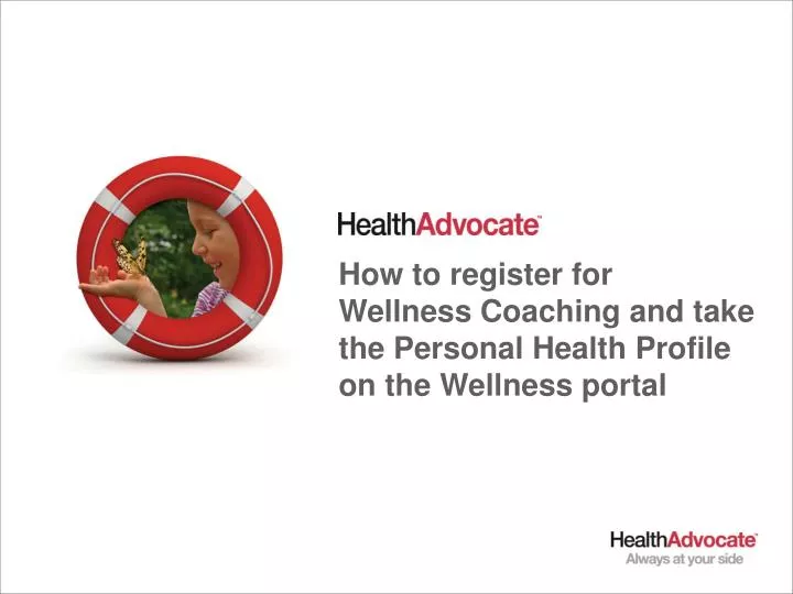 how to register for wellness coaching and take the personal health profile on the wellness portal