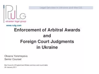 rulg Enforcement of Arbitral Awards and Foreign Court Judgments in Ukraine