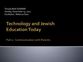 Technology and Jewish Education Today Part 1: Communication with Parents