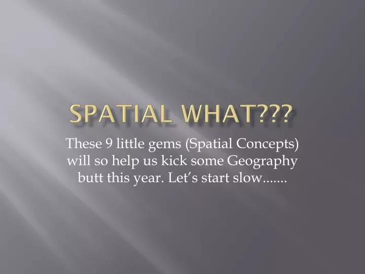 spatial what
