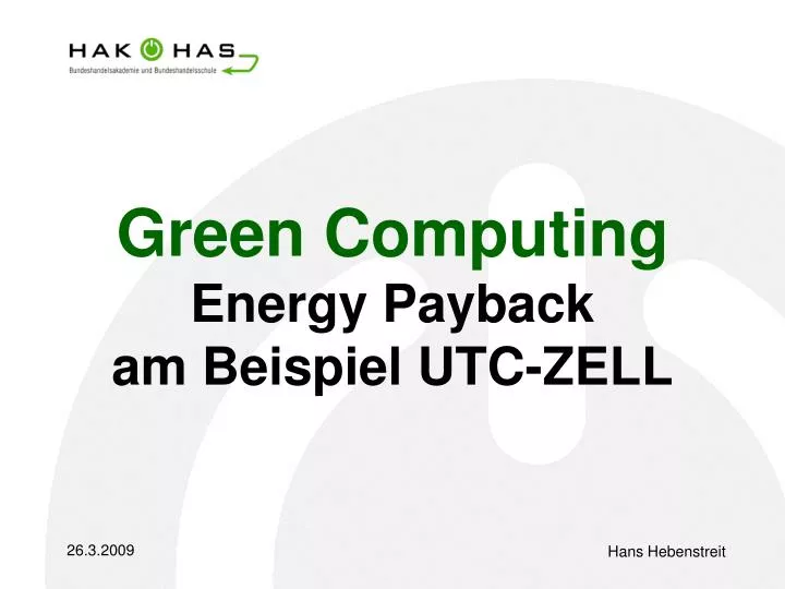 green computing energy payback am beispiel utc zell
