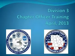 Division 3 Chapter Officer Training April, 2013