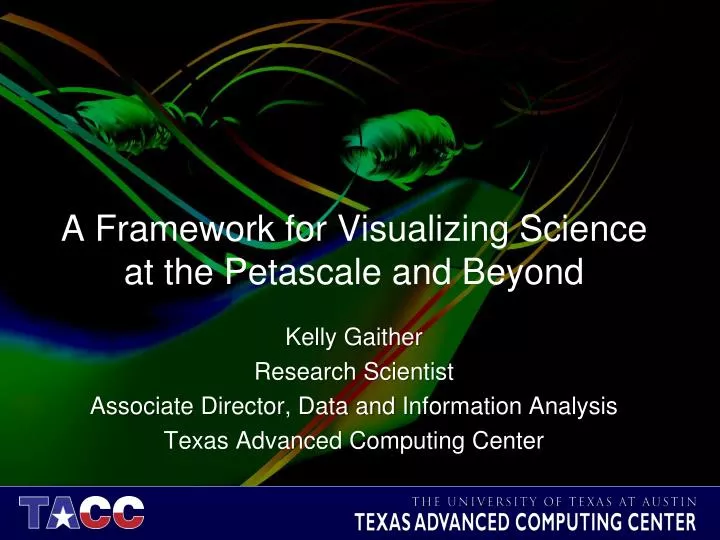 a framework for visualizing science at the petascale and beyond