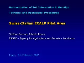 Harmonization of Soil Information in the Alps Technical and Operational Procedures