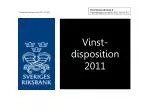 Vinst- disposition 2011 - slide 1
