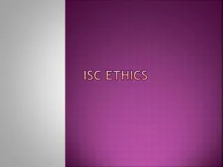 ISC ethics