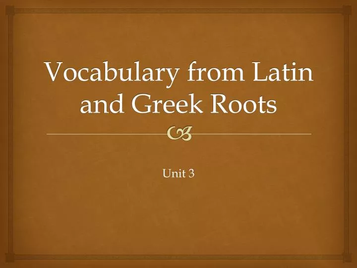 vocabulary from latin and greek roots